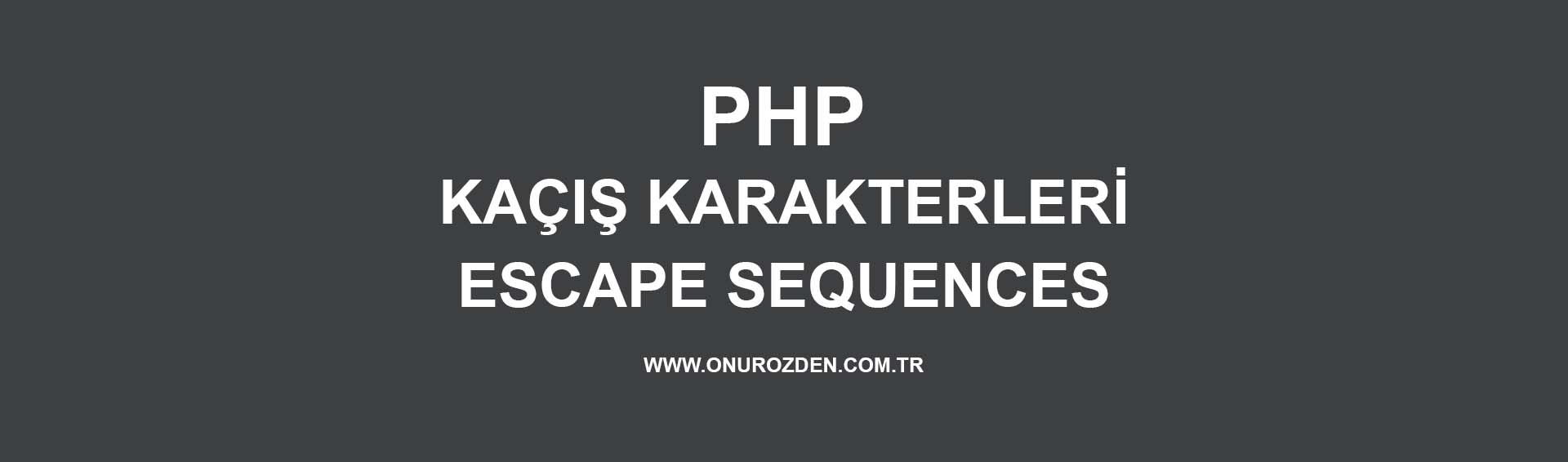php-kacis-karakterleri