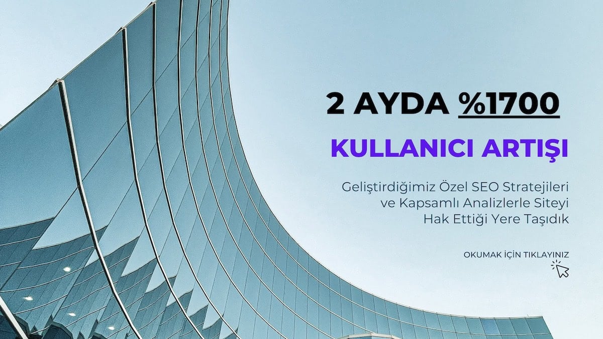 SEO Vaka Analizi: %1700 Artış – 5 Milyon Tıklama