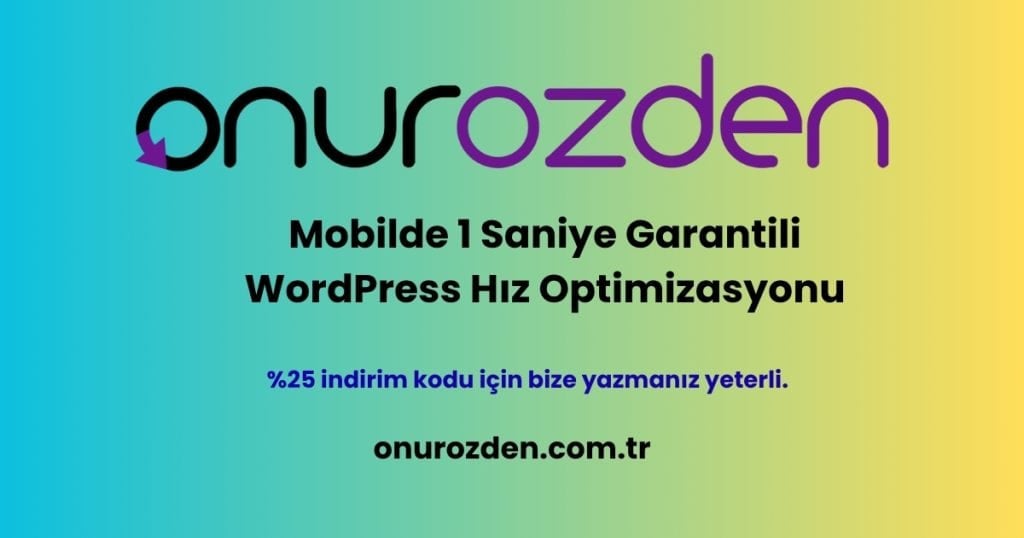 WordPress Hız Optimizasyonu Onur Özden