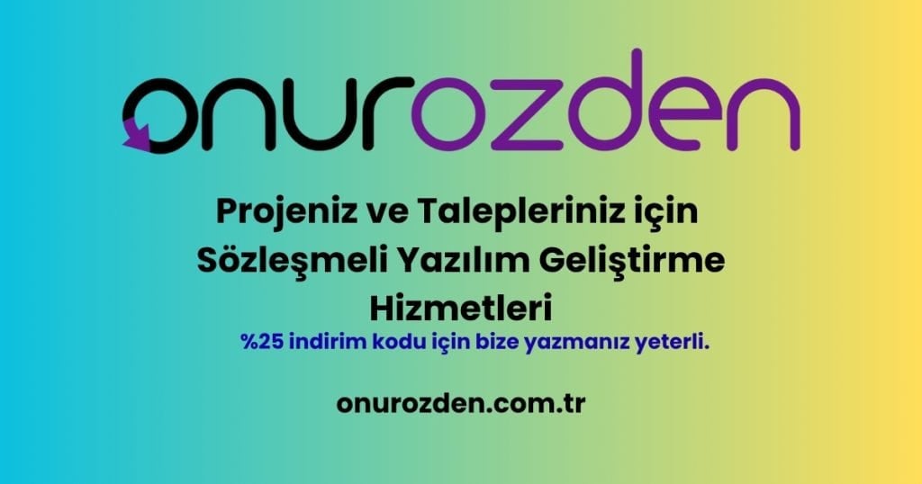 Yazılım Geliştirme Hizmetleri Onur Özden Web Çözümleri